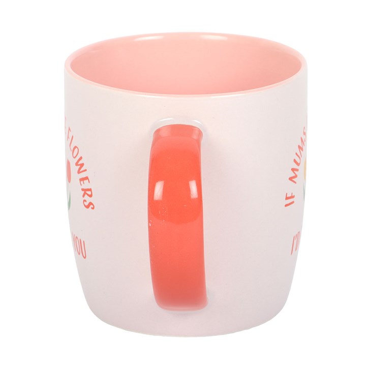 Mothers Day Tulip Mug “If Mums Were Flowers, I’d Pick You”